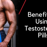 Benefits Of Using Testosterone Pills