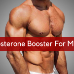 Best Testosterone Booster For Muscle Gain & Bodybuilding